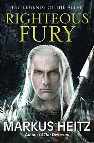 Righteous Fury: The Legends of the Alfar Book I: 1