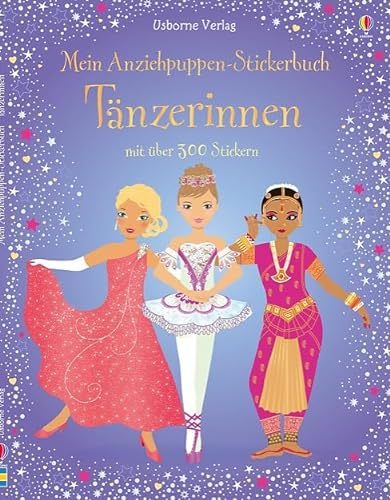 Mein Anziehpuppen-Stickerbuch: Tänzerinnen: Usborne zum Mitmachen