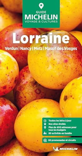 Michelin Le Guide Vert Lorraine: Verdun, Nancy, Metz, Massif des Vosges