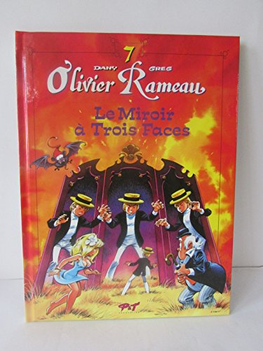 Olivier Rameau, tome 7 : Le Miroir à trois faces