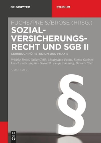 Sozialversicherungsrecht und SGB II: Lehrbuch für Studium und Praxis (De Gruyter Studium)