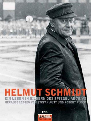 Helmut Schmidt.: Ein Leben in Bildern des SPIEGEL-Archivs