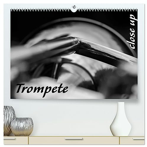 Trompete - Close up (hochwertiger Premium Wandkalender 2026 DIN A2 quer), Kunstdruck in Hochglanz: Detailaufnahmen einer Trompete (CALVENDO Hobbys)