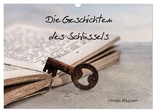 Die Geschichten des Schlüssels (Wandkalender 2026 DIN A3 quer), CALVENDO Monatskalender: 12 einzigartig kunstvoll gestaltete Fotografien über das, was ein alter Schlüssel erzählt (CALVENDO Kunst)