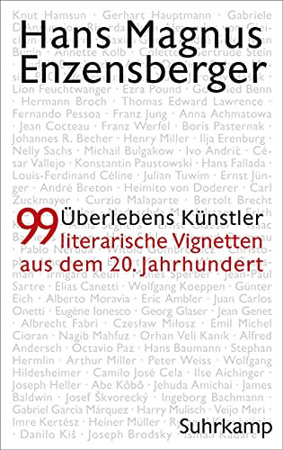 Überlebenskünstler: 99 literarische Vignetten aus dem 20. Jahrhundert