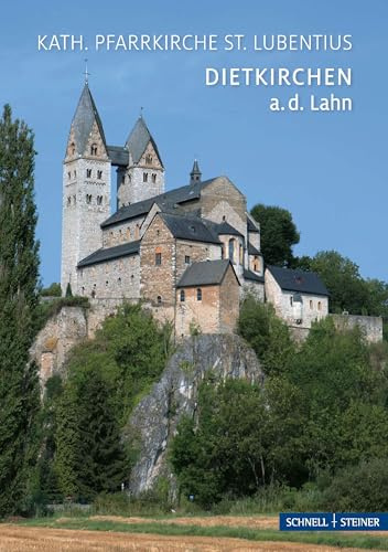 Dietkirchen a.d. Lahn: Kath. Pfarrkirche St. Lubentius (Kleine Kunstführer / Kleine Kunstführer / Kirchen u. Klöster)