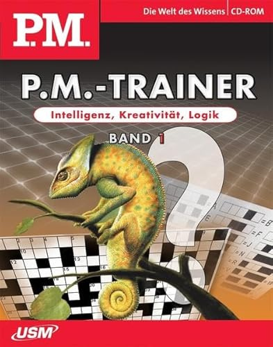 Der P.M.-Trainer - Intelligenz, Kreativität, Logik Band 1: Intelligenz, Kreativität, Logik. Für Win98/2000/XP/SP2