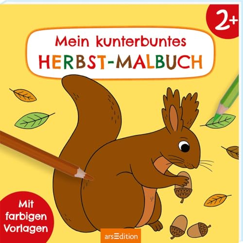 Malbuch ab 2 – Mein kunterbuntes Herbst-Malbuch: Mit farbigen Vorlagen | Erstes Ausmalen mit einfachen Motiven (Malbuch ab 2 Jahren)