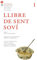 Llibre De Sent Soví: 1 (Set portes. Receptaris històrics de cuina catalana)