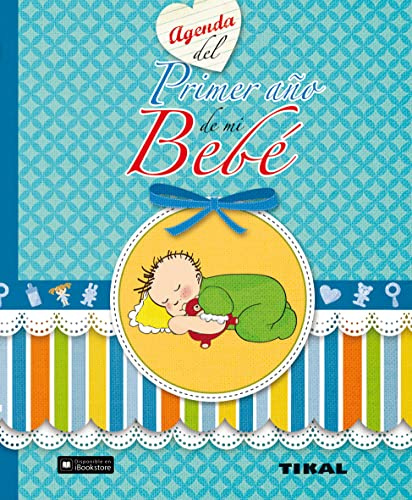 Agenda del primer año de mi bebé (Agenda de mi bebé)