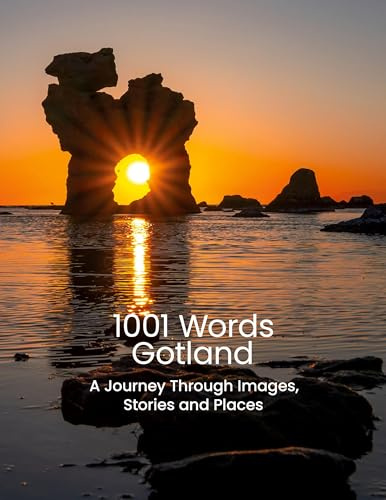 1001 Words Gotland: A Journey Through Images, Stories and Places