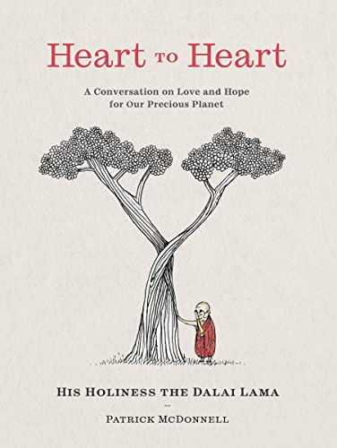 Heart to Heart: A Timely Tale of Healing, Hope, and Change from His Holiness the Dalai Lama and Mutt's Cartoonist Patrick McDonnell