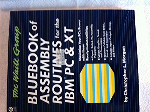 Morgan Christopher L : Bluebook of Assembly Routines/IBM PC&Xt (Plume computer books)