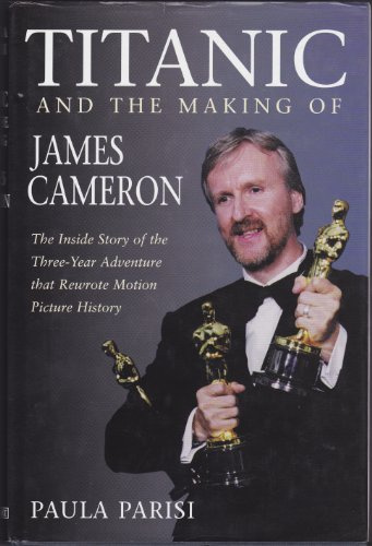 Titanic and the Making of James Cameron