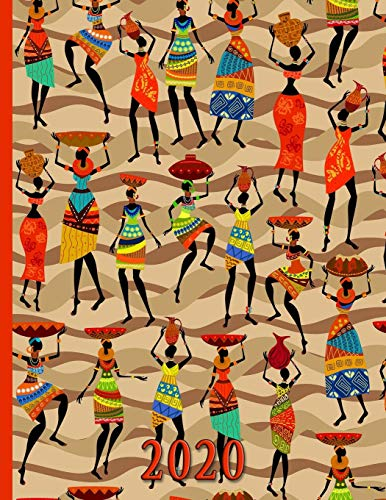 Tribal Women in Colorful Clothing with Baskets and Pots on their Heads: 2020 Schedule Planner and Organizer / Weekly Calendar