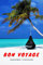 BON VOYAGE: Dreams-Journeys-Destinations
