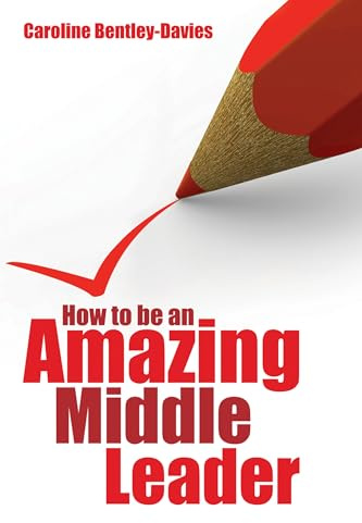 How to be an Amazing Middle Leader