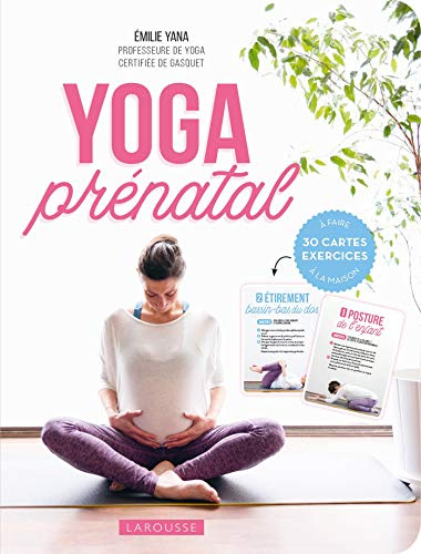 Yoga prénatal: 30 cartes exercices à faire à la maison