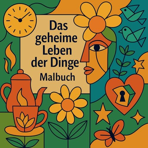 Das geheime Leben der Dinge - Malbuch