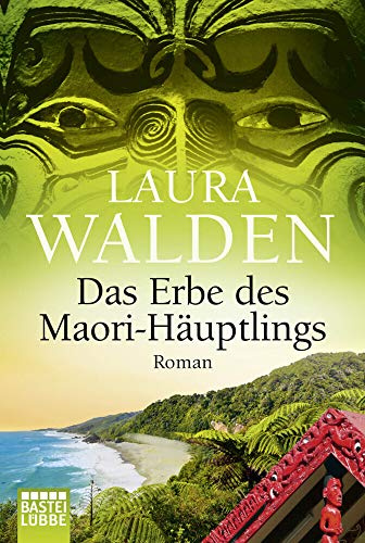 Das Erbe des Maori-Häuptlings: Roman