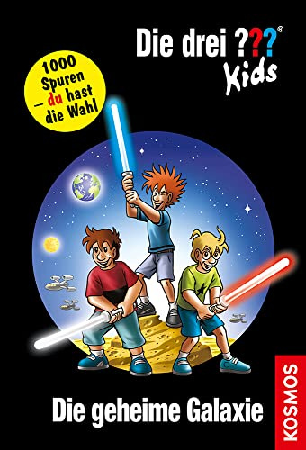 Die drei ??? Kids und du, 15: Die geheime Galaxie