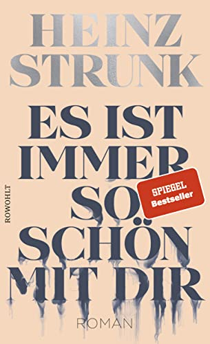 Es ist immer so schön mit dir: Nominiert für den Deutschen Buchpreis 2021