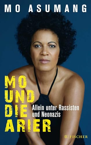 Mo und die Arier: Allein unter Rassisten und Neonazis