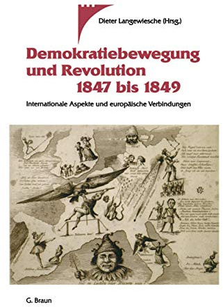 Demokratiebewegung und Revolution 1847 bis 1849: Internationale Aspekte und europäische Verbindungen