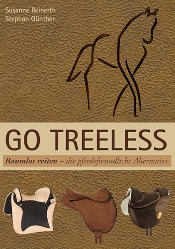 Go Treeless - Baumlos Reiten: Die pferdefreundliche Alternative
