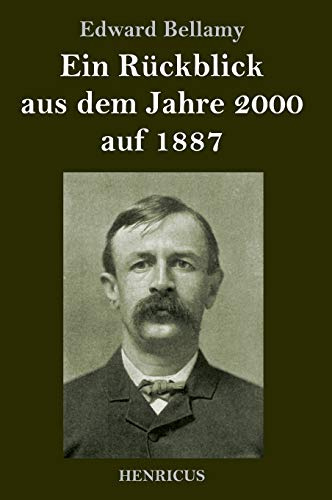 Ein Rückblick aus dem Jahre 2000 auf 1887