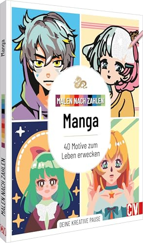 Malen nach Zahlen: Manga: 40 Motive zum Leben erwecken. Deine kreative Pause