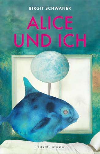 Alice und ich: Eine Erzählung