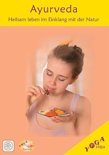 Ayurveda: Heilsam leben im Einklang mit der Natur