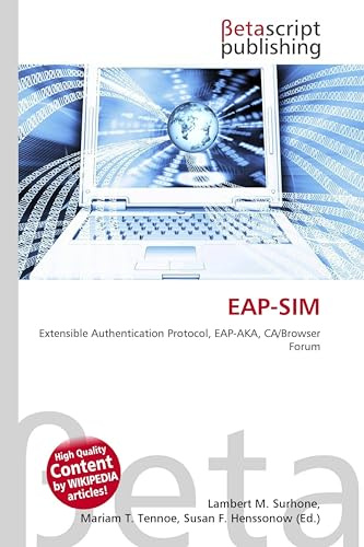 EAP-SIM: Extensible Authentication Protocol, EAP-AKA, CA/Browser Forum