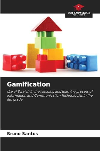 Gamification: Use of Scratch in the teaching and learning process of Information and Communication Technologies in the 8th grade