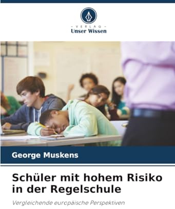 Schüler mit hohem Risiko in der Regelschule: Vergleichende europäische Perspektiven