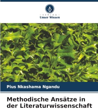 Methodische Ansätze in der Literaturwissenschaft