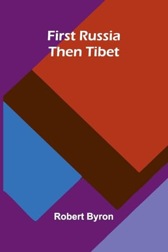 First Russia Then Tibet