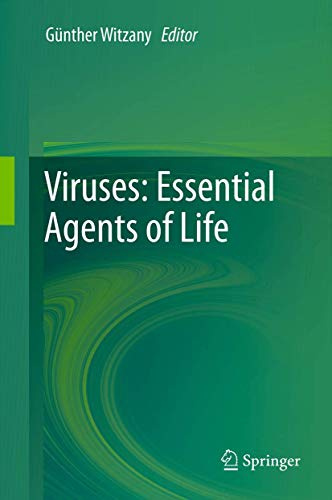 Viruses: Essential Agents of Life