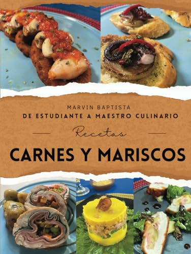 Recetas Carnes y Mariscos: De estudiante a maestro culinario (Libros de cocina)