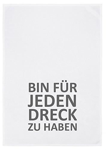 17;30 Geschirrtuch, 100% Baumwolle, humorvoller Spruch Bin für jeden Dreck zu haben!, umweltfreundlich, weiß-grau, 50x70 cm