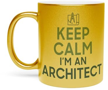 Fabulous Keep Calm I'm an Architect Parodia Craft Job Architect - Tazza dorata in ceramica cromata, 325 ml