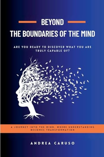 Beyond the Boundaries of the Mind