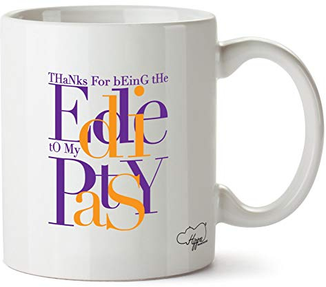 Hippowarehouse Thanks for Being the Eddie to My Patsy Printed Mug Cup Ceramic 10oz