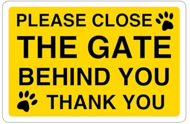 Safety First Display LTD Please close the gate dog sign - High tack self-adhesive sticker (200mm x 150mm) Viewing Distance within 5m.