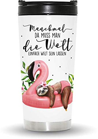 Wandtattoo Loft Edelstahl Thermobecher mit Manchmal da muss man die Welt einfach Welt sein lassen mit Faultier und Flamingo / 9. Thermobecher Edelstahl