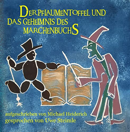 Pflaumentoffel und das Geheimnis des Märchenbuchs