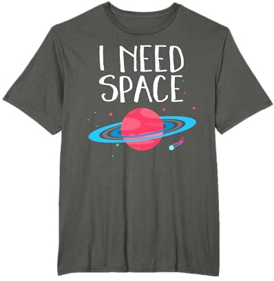 I Need Space Cool Outer Space Adventure Kostüm T-Shirt