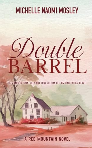 Double Barrel: Alternate Edition (Red Mountain Series)