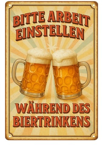 AstraDesign Blechschild „Bitte Arbeit einstellen“ 20x30 cm, Beige/Braun - vorgebohrte Löcher – Lustiges Metallschild mit Bier-Motiv – Wanddeko für Männerhöhle, Bar oder Garage